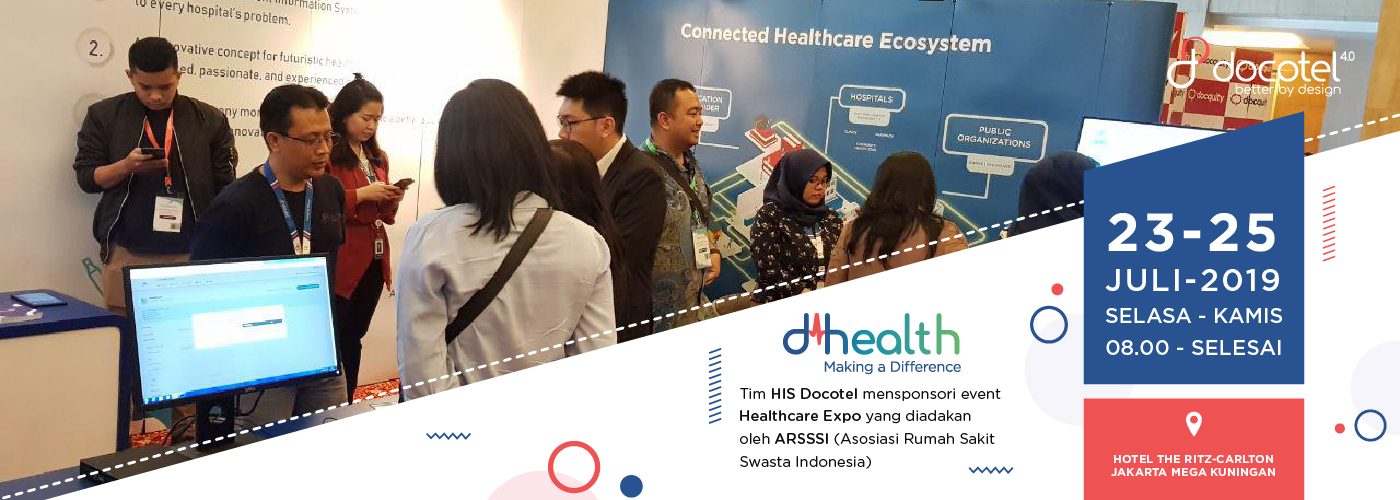 Docotel: Jawab Tantangan RS di Era Industri 4.0: Divisi HIS Docotel Group Sponsori Healthcare Expo ARSSI